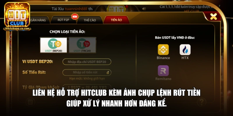 Liên hệ hỗ trợ HitClub kèm ảnh chụp lệnh rút tiền giúp xử lý nhanh hơn đáng kể.